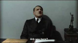 Hitler is asked "Are you here?"