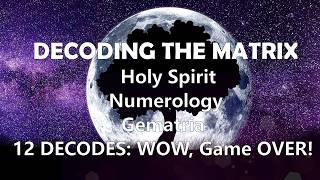 DECODING The Matrix: Numerology, Gematria, Holy Spirit