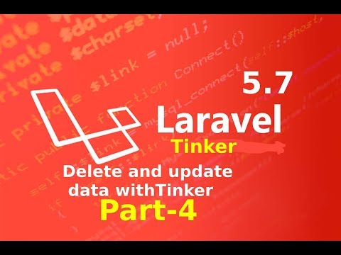update and delete data with tinker in laravel || laravel 5.7 part 4 || laravel master
