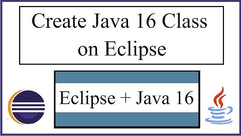 How to Create Java 16 class on Eclipse