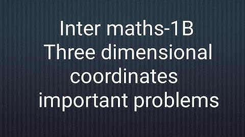 A.P/T.S Inter maths 1B- Three dimensional coordinates- important problems