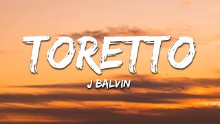 J Balvin - Toretto (Letra / Lyrics)