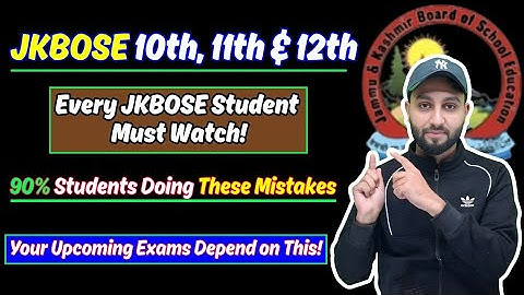 Every Jkbose Students Must Watch - 90% Students are doing these Mistakes- 10th, 11th & 12th Class 