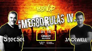 2022.01.15. - JACKWELL@Úrkút - Blow Up (Belfegor)