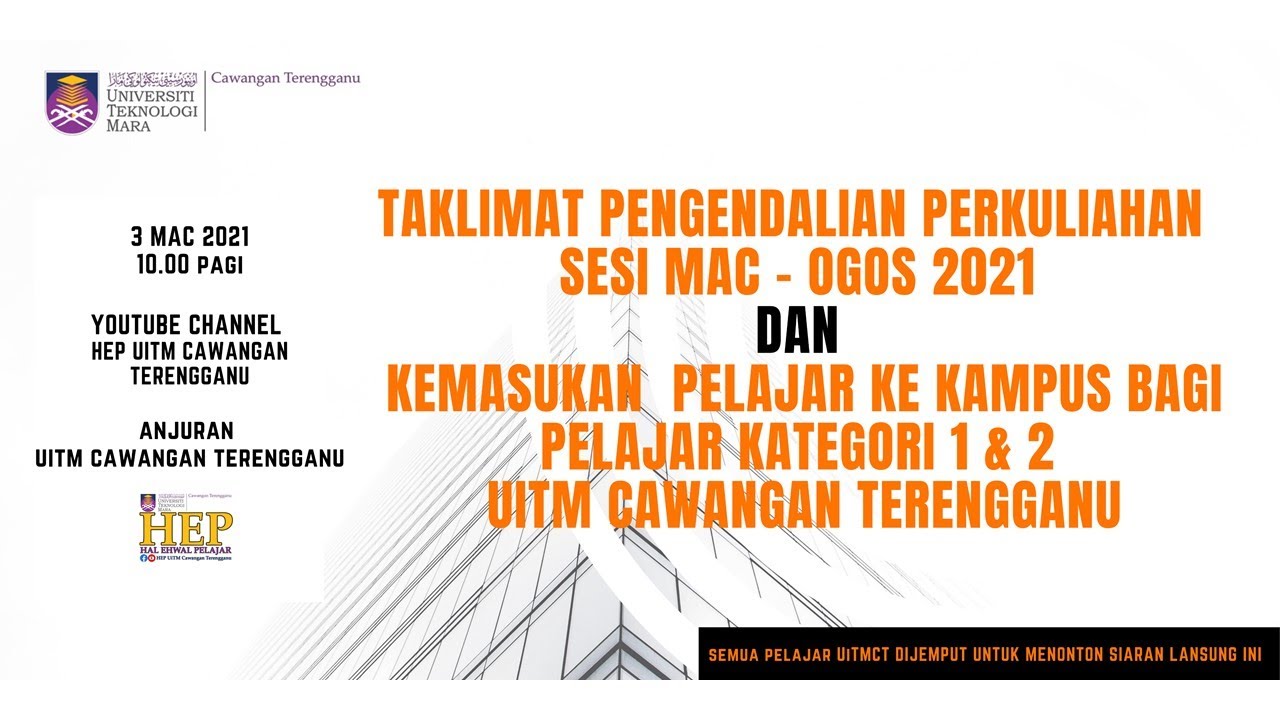 Taklimat Pengendalian Perkuliahan Sesi Mac Ogos 2021 Dan Kemasukan Ke Kampus Pelajar Kategori 1 2 Youtube