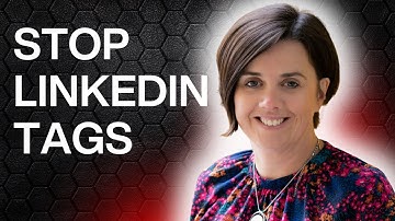 How to Remove Tags on LinkedIn | Stop Getting Tagged in Posts | LinkedIn Privacy Settings Tutorial
