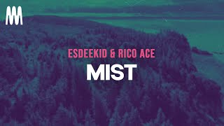 EsDeeKid & Rico Ace - Mist (Letra/Lyrics)