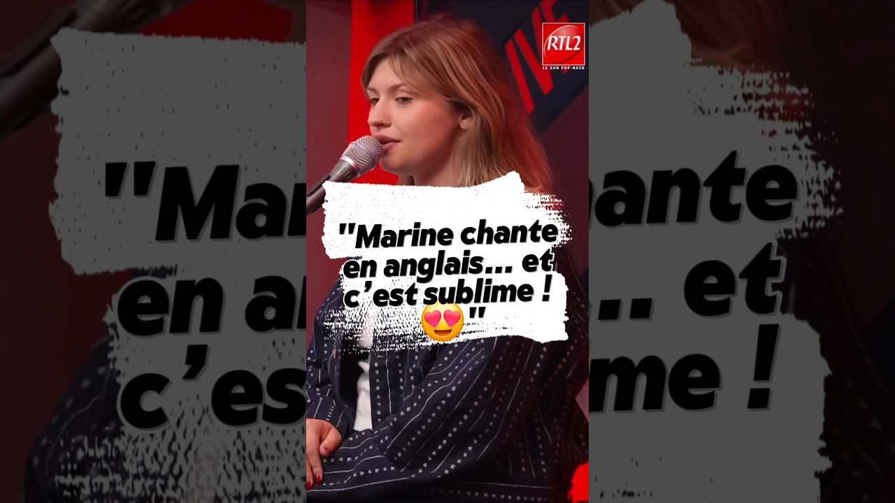 "Marine chante en anglais… et c’est sublime ! 😍"