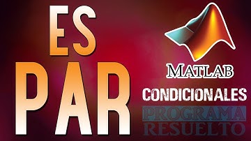 #10 [Matlab] –  Determinar si los dígitos de un número son pares (1/2)