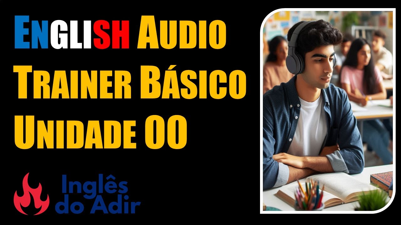 Podcast - Aula de Inglês Básico do Zero - Audio Trainer