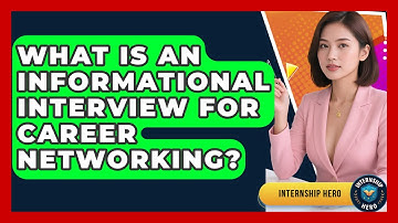 What Is An Informational Interview For Career Networking? - Internship Hero