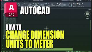 How To Change Dimension Units In AutoCAD To Meter