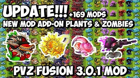 UPDATE!!! PVZ FUSION 3.0.1 NEW MOD ADD-ON PLANTS & ZOMBIES - Plants Vs Zombies Fusion