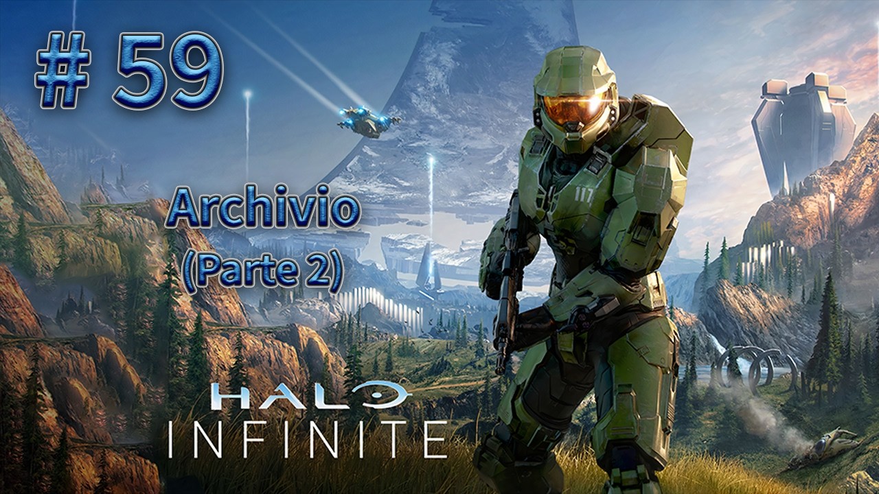 59# - Archivio (Parte 2) | Halo Infinite 🚀💥 Leggendaria 💀