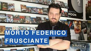 Download Lagu Morto Federico Frusciante, addio allo youtuber e critico cinematografico: aveva 52 anni MP3