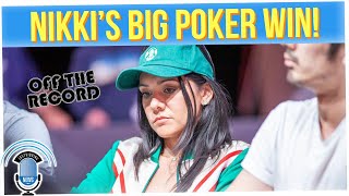 Off The Record: Steve Gushes Over Nikki's $116,000 Poker Win!