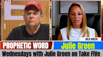 Julie Green PROPHETIC WORD Updates - Wednesdays with Julie Green on Take FiVe