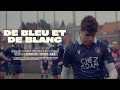 De bleu et de blanc  bandeannonce officielle  royal rugby club vis