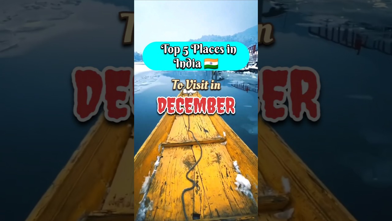 Top 5 places in India to visit in December❄️||#tourist #shorts #travel #short Top 5 places in India to visit in December❄️||#tourist #shorts #travel #short