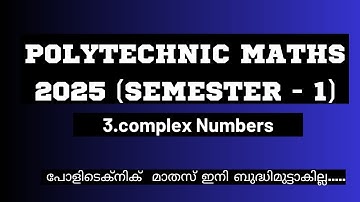 1.Complex Numbers Made Easy | Kerala Polytechnic Semester 1 Maths (Malayalam Explanation)
