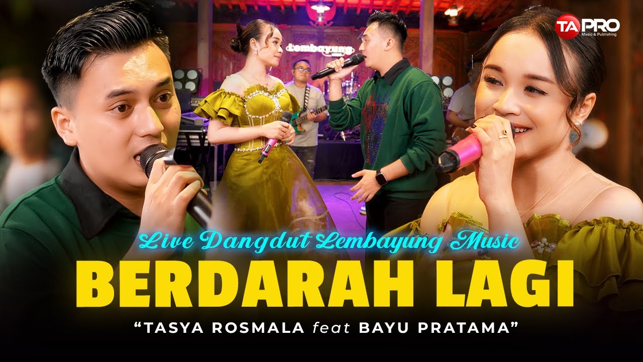 TASYA ROSMALA FT. BAYU PRATAMA - BERDARAH LAGI (Live Dangdut Lembayung Music) | Terasa sesak nafasku