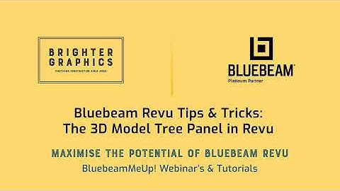 BluebeamMeUp!  -  The 3D Model Tree Panel in Revu: Brighter Graphics