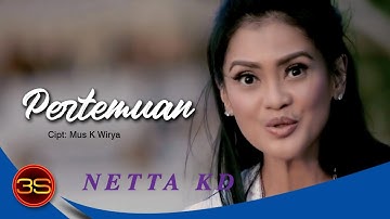 Netta KD - Pertemuan [ Official Music Video ]