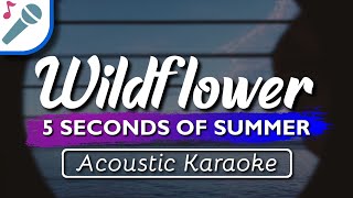 5SOS  Wildflower  Karaoke Instrumental (Acoustic) 5 Seconds Of Summer