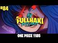 Full Haki PoDcast #84: ONE PIECE 1185 | Full Haki Marco