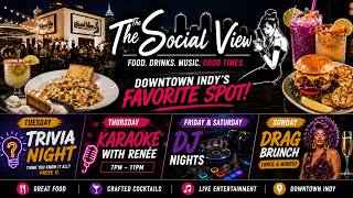 The Social View Trivia Karaoke DJs Drag Brunch in Downtown Indy