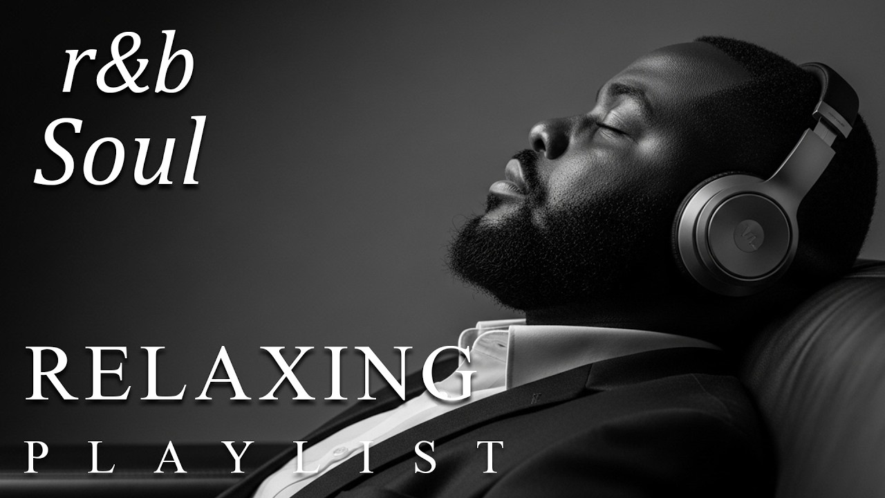 【R&B Soul】Relaxing Playlist — Smooth Love Songs for Late Night & Romantic Vibes