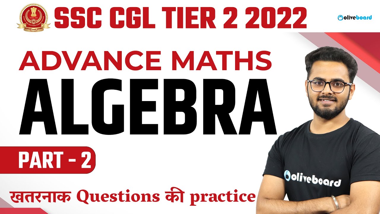 SSC CGL Tier - 2 2022 | Maths | ALGEBRA | Part - 2 | By Saurabh Sir ...