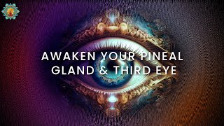 Awaken Your Pineal Gland & Third Eye | 963hz + 9.63hz Frequencies | Decalcification & Activation