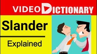 Slander Meaning | Synonyms & Antonyms | Pronunciation | Example in a sentence | Video dictionary