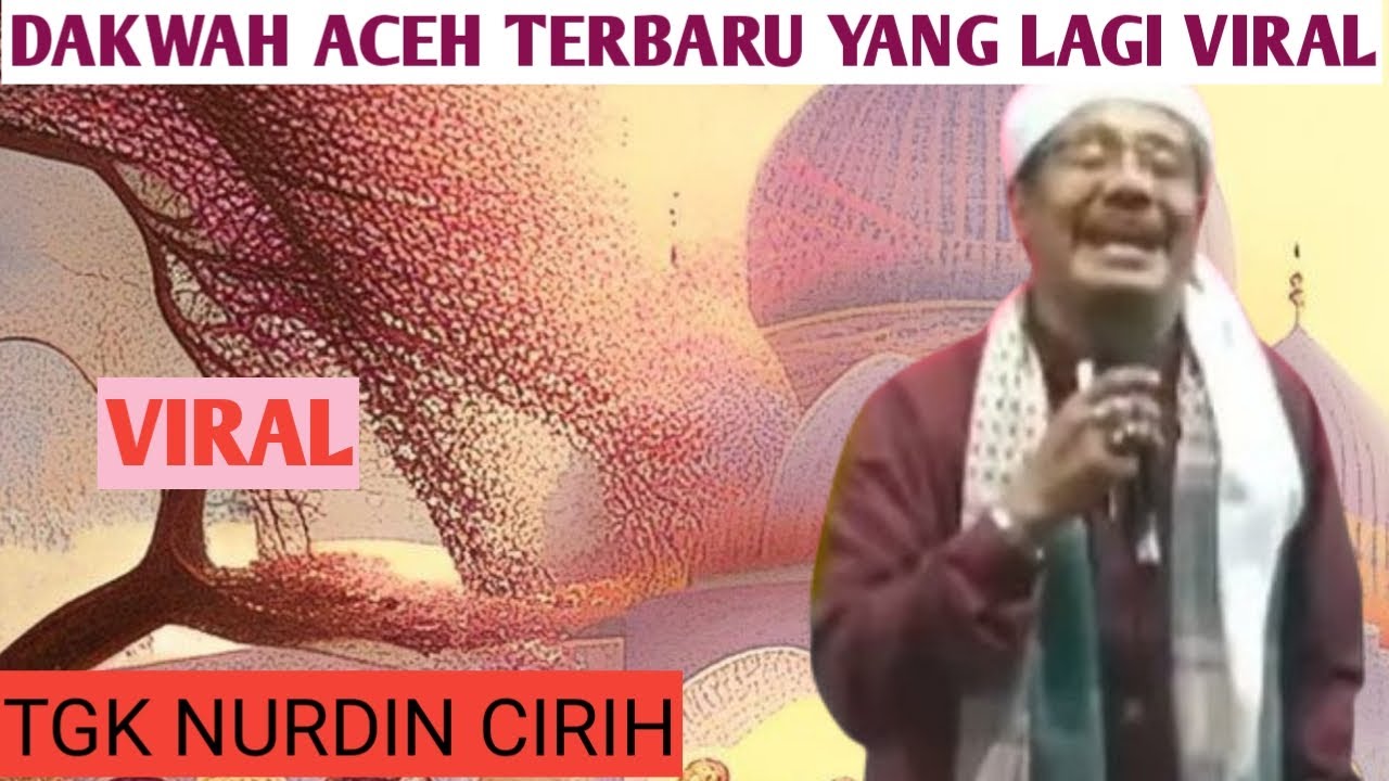 dakwah tgk nurdin cirih 2018