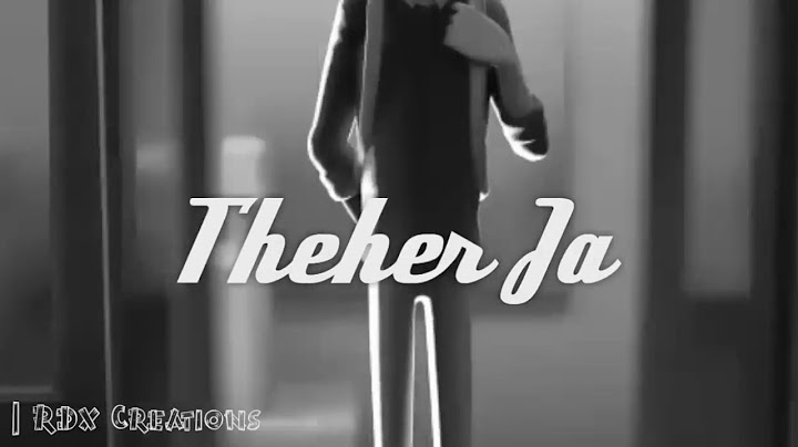 Theher Ja Full Animated Song 2018 | October |  Varun Dhawan & Banita Sandhu | Armaan Malik |