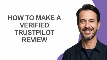 How to Make a Verified Trustpilot Review - KevinHowTo