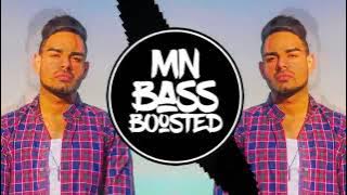 NA JA [BASS BOOSTED] | PAV DHARIA | TOP LATEST PUNJABI SONGS 2022 | MN BASS BOOSTED