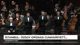 İstanbul- Özsoy Operası, Huriyetin 101Inci Yılında Sanatseverle Buluştu