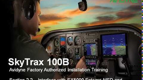 SkyTrax 100B Installation Training Section 2.2 - IFD EX5000 MFD Interface