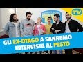 Gli Ex-Otago a Sanremo | Intervista al pesto