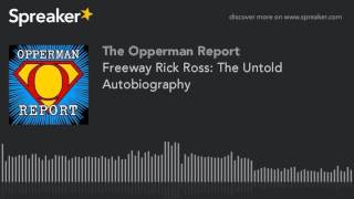 Freeway Rick Ross: The Untold Autobiography