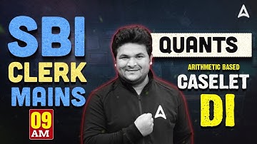SBI Clerk Mains Classes 2025 | Quants Arithmetic Based Caselet DI | Quants By Shantanu Shukla