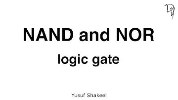 Logic Gate | NAND and NOR - step by step guide - 02