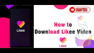 LIKEE Video Download | how to Save likee video without Watermark screenshot 2
