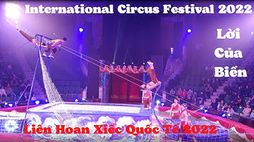 Xiếc Lời Của Biển, Việt Nam || International Circus Festival || Liên Hoan Xiếc Quốc Tế#HuongVietNam