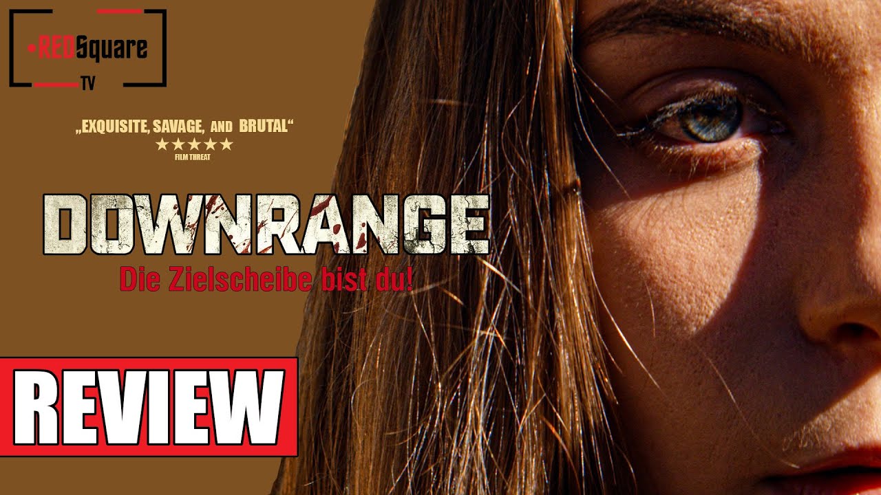 DOWNRANGE - Die Zielscheibe bist du! (2017) | Review
