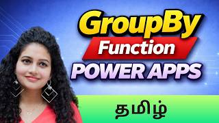 தமிழ் | Power Apps GroupBy Function Explained | Real Examples + Delegation Problem | Tamil