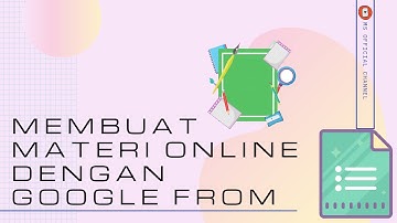 Membuat Materi Online Dengan Google Forms