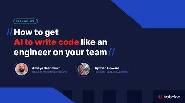 [Tabnine Live] How to get AI to write code like an engineer on your team